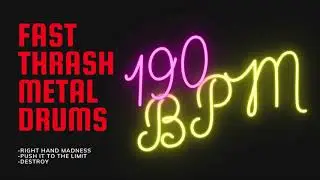 THRASH METAL DRUM TRACK #3| 190 BPM