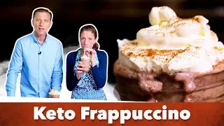 Keto Frappuccino Recipe | Eric and Karen Berg