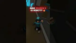 MM2 SEASON 2 IS HERE??? 😍