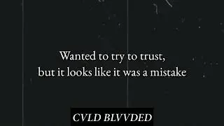 Cvld Blvvded - HUG FROM A ROPE AROUND MY NECK [Prod. MYSTXRY]