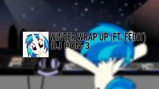 DJ PON-3 - Winter Wrap Up (Ft. Feint)