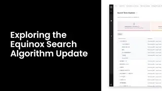 Exploring the Equinox Search Algorithm Update