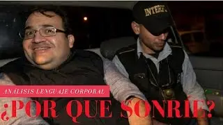 ¿Por qué sonríe Javier Duarte? Análisis Lenguaje Corporal