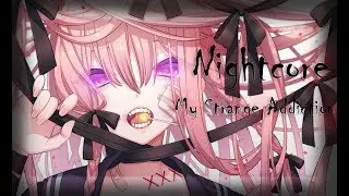 「Nightcore」→ My Strange Addiction ✗Lyrics✗