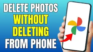 How To Delete Photos From Google Photos Without Deleting From Phone 2024