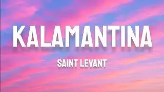 Saint Levant - Kalamantina (Lyrics)(English Translation)