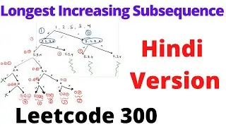 Longest Increasing Subsequence | recursion and memoizarion | leetcode 300 | Hindi