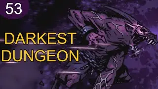 Darkest Dungeon - Bring the newbies (Week 53)