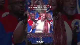 NEW MUSIC "WE ARE THE CHURCH" MISSISSIPPI MASS CHOIR FEAT. TINA CAMPBELL!!