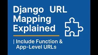 Django URL Mapping Explained  Include Function  AppLevel URLs