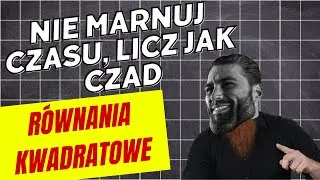 równania kwadratowe, LEKCJE Z FSOREM #48
