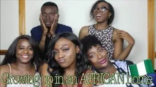 Growing Up In An African Home PART 1 || Education, Discipline, Rebellion..
