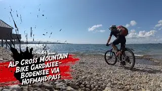 Gardasee - Bodensee Alpen Cross Mountain Bike