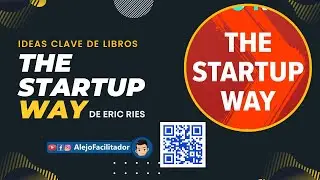 🎯Ep. 42 Ideas Clave de Libros | The Startup Way - Como las empresas adoptan estilo emprendedor -Ries