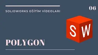 6-POLYGON (SOLIDWORKS EĞİTİM VİDEOLARI)