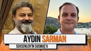 Seksenler Dizisi'nin Susmuş'u Aydın Sarman Anlatıyor! | İşte Hayat: Aydın Sarman
