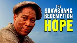 The Shawshank Redemption: HOPE