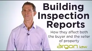 Building Inspection Reports - Argon Law