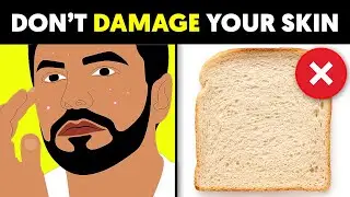 8 Foods That Are Damaging Your Skin ( + Best Foods)