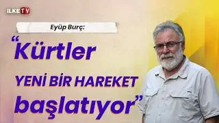 Eyüp Burç: The Kurdish Movement Will Transform Turkey