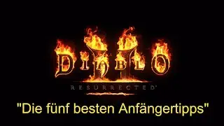 Diablo II Resurrected - Die 5 besten Tipps für Anfänger - Tipps und Tricks für Anfänger auf Konsole