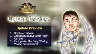 Seven Knight - Update Review 15 June 2017