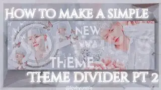 How to make a simple theme divider for instagram pt 2 #kpopthemedivider 0.3k special