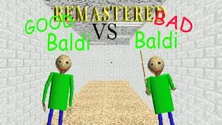 (Boss Fight Mode) Good Baldi VS Bad Baldi Remastered -Baldi's Basics Mod-