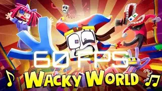 [60 FPS] The Amazing Digital Circus Music Video 🎵 - "Wacky World"