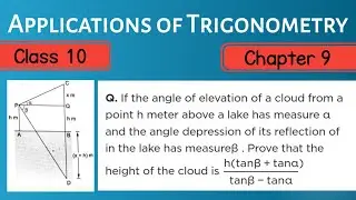 If the angle of elevation of a cloud from a point h meters above a lake is alpha | Ch-9 class 10 |