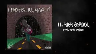 CBeats & Yung Xander - High School (Official Audio)