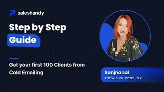 How to get your first 100 Clients through Cold Emails | Step by Step Cold Email Guide to get Clients