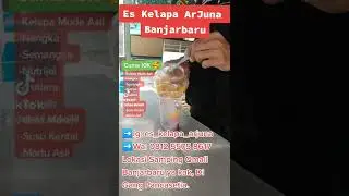 Es Kelapa ArJuna | Es Kelapa Banjarbaru  Kalimantan Selatan