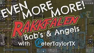 Factorio with Peter - Bob's and Angels - Ep 4