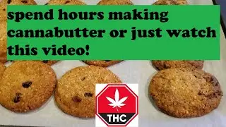 weed cookies , no need to make butter!