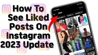 How To Find Liked Posts On Instagram New Update 2023 | How To See Liked Posts On Instagram 2023