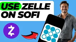How to Use Zelle on SoFi (Easy Guide)