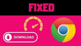 How to Increase Chrome Downloading Speed in PC & Laptop