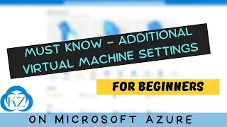 Optimizing Azure Virtual Machine Settings: Advanced Configuration Guide
