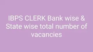 IBPS CLERK 2022 Total Number of Vacancies #ibps #bank #sbi #bank_exams