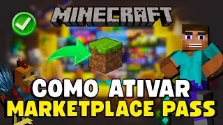 COMO ATIVAR o MARKETPLACE PASS no MINECRAFT BEDROCK (MAPAS e ADDONS) 🔥✅️