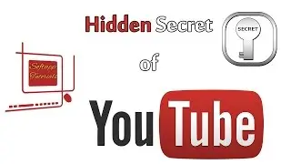 Hidden Secret of YouTube