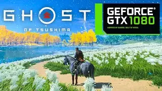 Ghost of Tsushima - GTX 1080 - MAX Settings