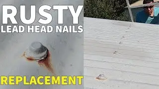 How to Replace Rusty Corrugated Roofing Lead Head Nails with Roofing Screws