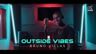 Bruno Villas - Outside Vibes [DAKONIQ 2023]