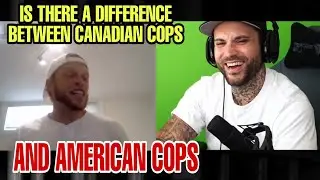 AMERICAN COPS COMPARED to CANADIAN COPS