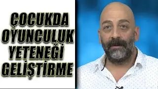 Çocuğumuzun oyunculuk yeteneğini nasıl geliştirebiliriz? | onbi.tv