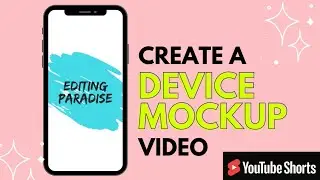 How to create a Device Mock-up Video|#canva #canvatutorial|Editing Paradise✨