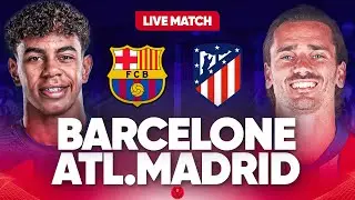 🔴 BARCELONE - ATLETICO MADRID LIVE / 🔥REVANCHE ET CHOC POUR LA FINALE! / 🏆DEMI FINALE COUPE DU ROI