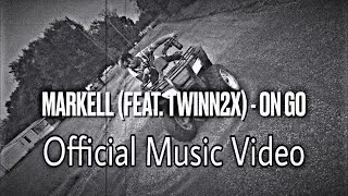 Markell (feat. Twinn2x) - On Go | Official Music Video  IG: @hollywood.hotel @twinn2x2x